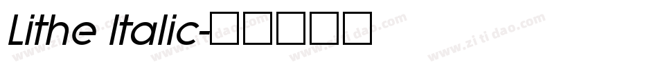 Lithe Italic字体转换